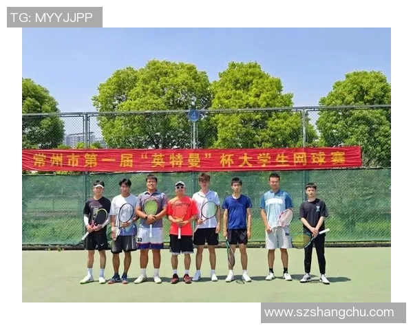 南京网球队以69分稳居选拔赛积分榜首位展现强劲实力